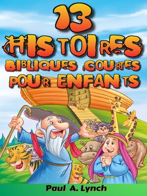 cover image of 13 Histoires Bibliques Courtes Pour Enfants